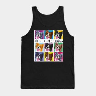 Border Collies are Pop Tank Top